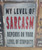 Retro style tin sign | Sarcasm vs Stupidity