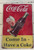 Retro Tin Sign-Coca Cola Come In Have A Coke