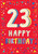 Birthday Card- 23 Happy Birthday