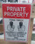 Tin sign Private property, think twice - owner too old to fight, too fat to run, and too lazy to argue