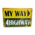 retro vintage style tin sign - My way / Highway
