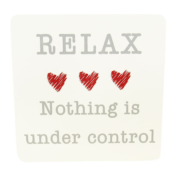 Relax. Nothing is under control. - square magnet