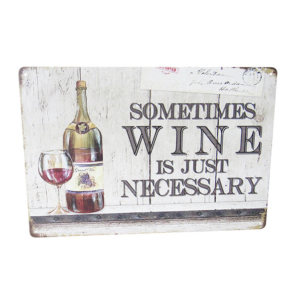 retro vintage tin sign - sometimes wine is just necessary