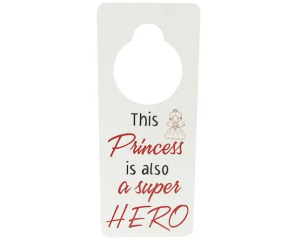 This Princess is also a super hero - wooden hanging door sign