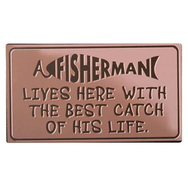 A fisherman lives here with the best catch of his life - metal tin sign