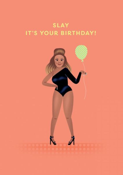 Birthday card - Slay, it's your birthday