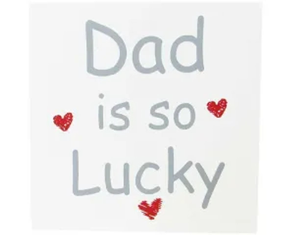 Dad Is Lucky - Square Magnet MDF