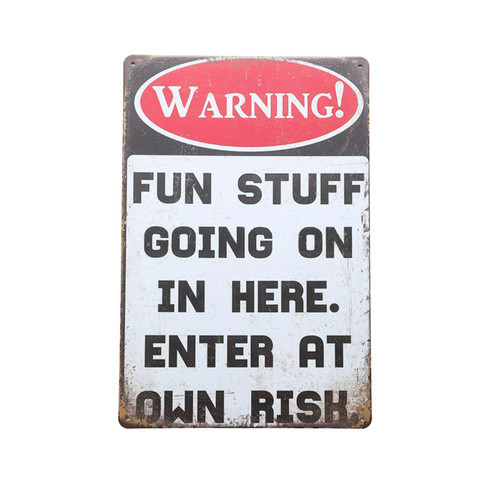 Retro Tin Sign- Warning! Fun Stuff Going On In Here