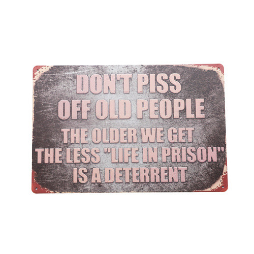 Retro Tin SIgn- Don't Piss Off Old People