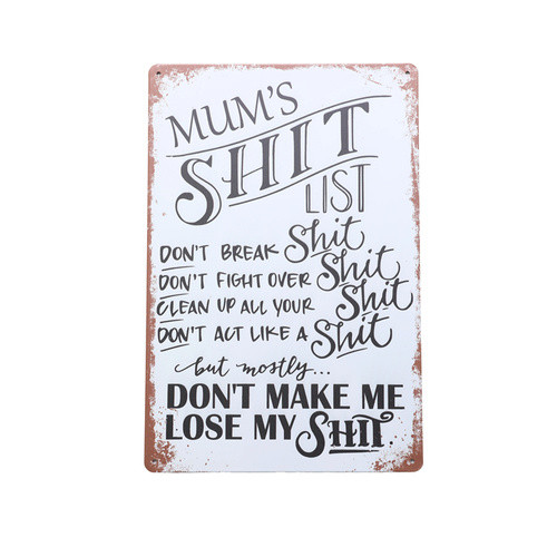 Retro Tin Sign- Mum's Sh*t List