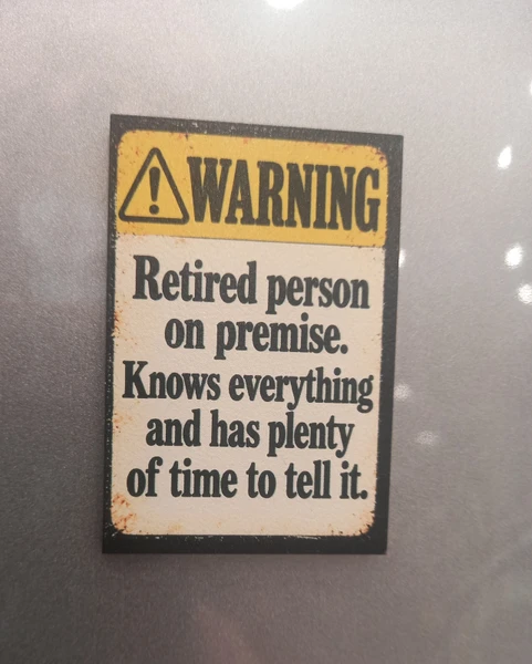 Retired Person Warning funny retro style fridge magnet with retirement joke