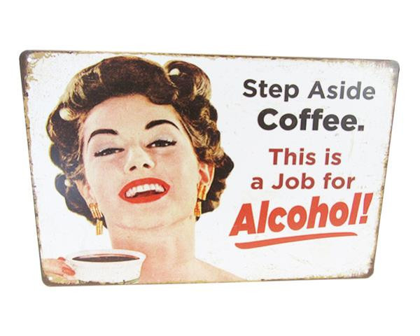 Retro Vintage Style Tin Plaques - ... a job for alcohol