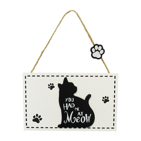 hanging cat sign - you had me at meow