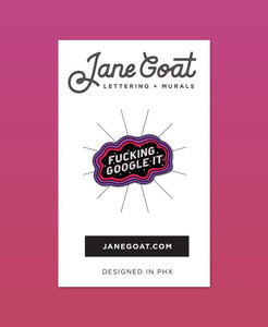 Fucking Google It Pin