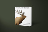Good Luck Hunters Board Book