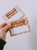 Hello My Name is Wooden Sign | Simple