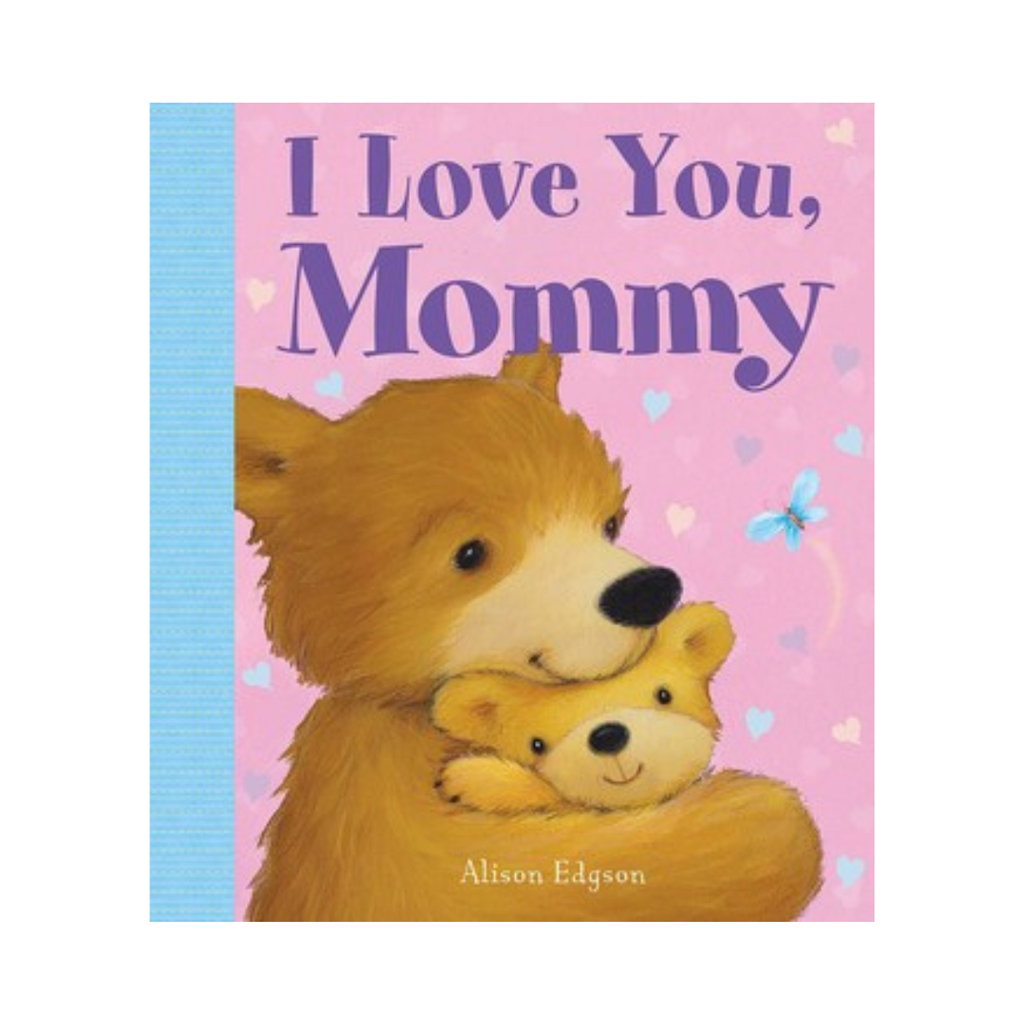 I Love You, Mommy