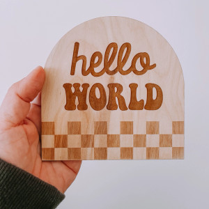 Checkered Hello World Arched Baby Announcement Sign