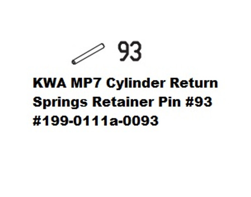 KWA MP7 Cylinder Return Springs Retainer Pin #93 199-0111a-0093
