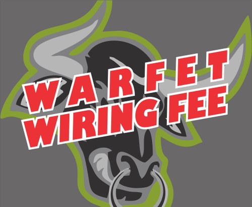 Service: Wiring Fee for Warfet Install