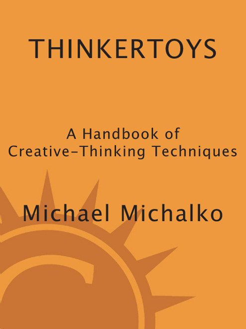 (eBook PDF) Thinkertoys A Handbook of Creative-Thinking Techniques