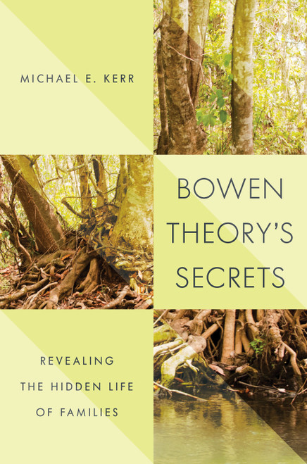 (eBook PDF) Bowen Theory's Secrets: Revealing the Hidden Life of Families