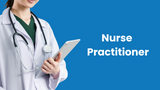 Nurse Practitioner