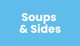 Soups and Sides