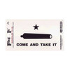 Sticker with a canon in the middle, star on the top, and text that reads "come and take it" on the bottom all in black.