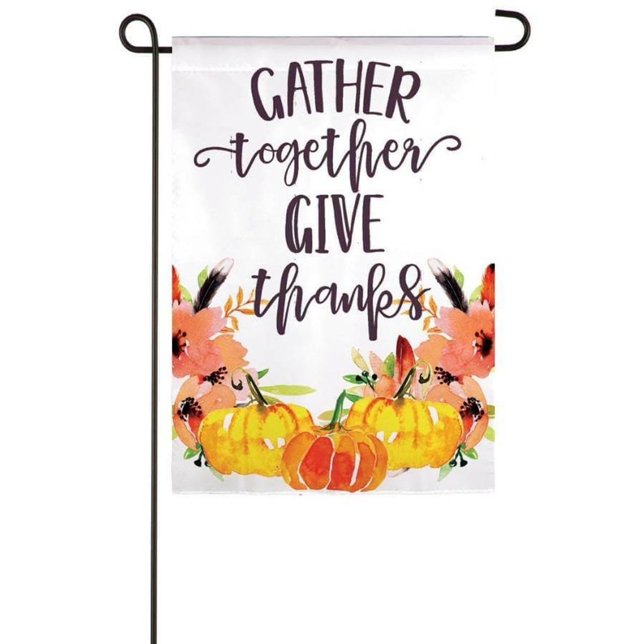 A white flag with the words "GATHER together GIVE thanks" in dark red letters. At the bottom of the flag, there are yellow and red pumpkins with pink flowers.