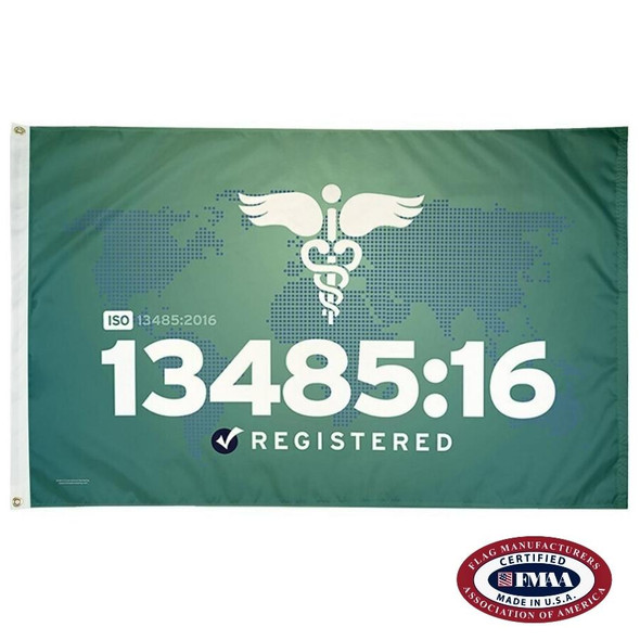 The ISO 13485:16 flag is teal with the text “13485:16 / Registered” in white below a white caduceus in front of a world map drawn in dots. FMAA Certified Made in America seal.