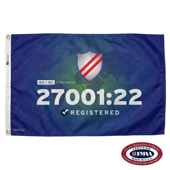 The ISO 27001:22 flag is blue with the text “27001:22 / Registered” in white below a shield. In the background is a world map. FMAA Certified Made in America seal.