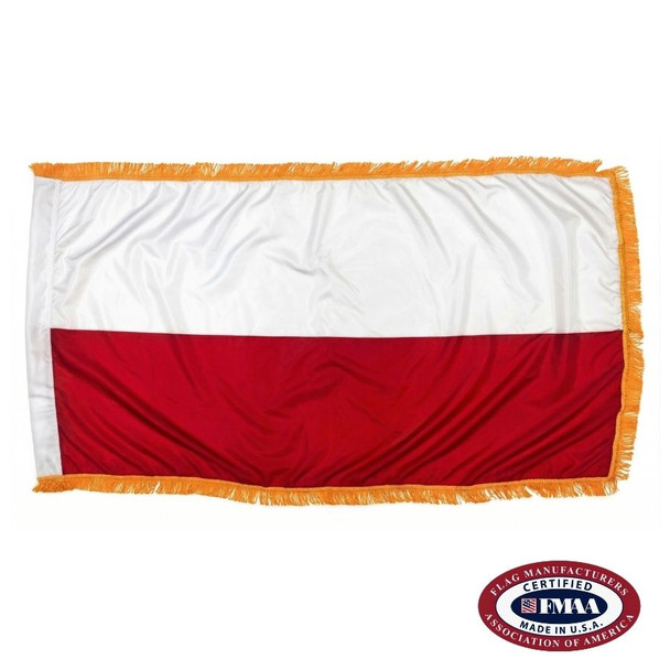 The indoor Poland flag has 3 sides of gold fringe around two horizontal white and red stripes. FMAA Certified Made in America seal.