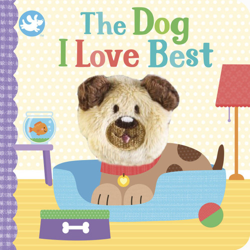 Little Me Finger Puppet Book The Dog I Love Best