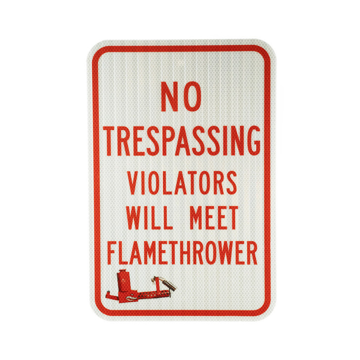 No Trespassing XM-42 Flamethrower Sign