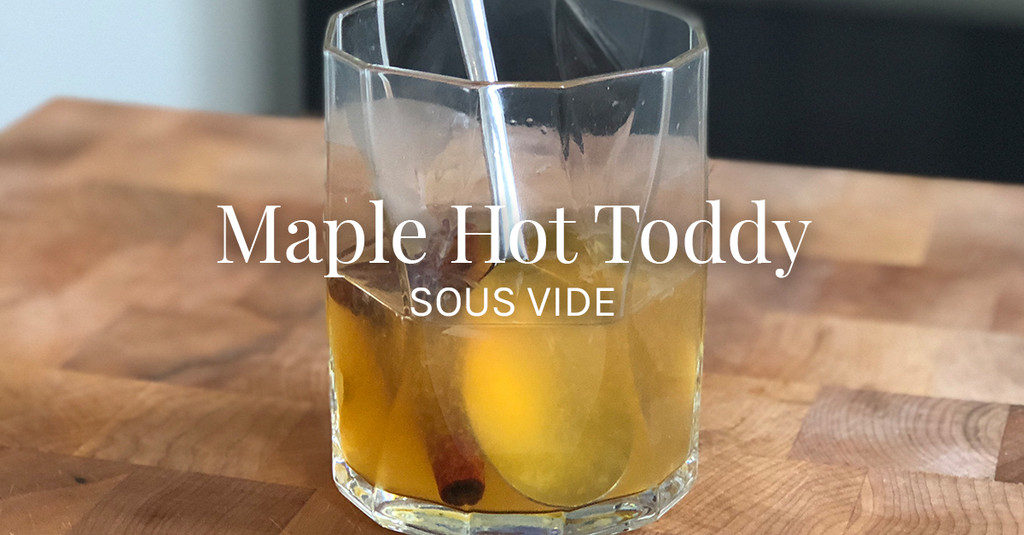 Hot Toddy Sous Vide Recipe