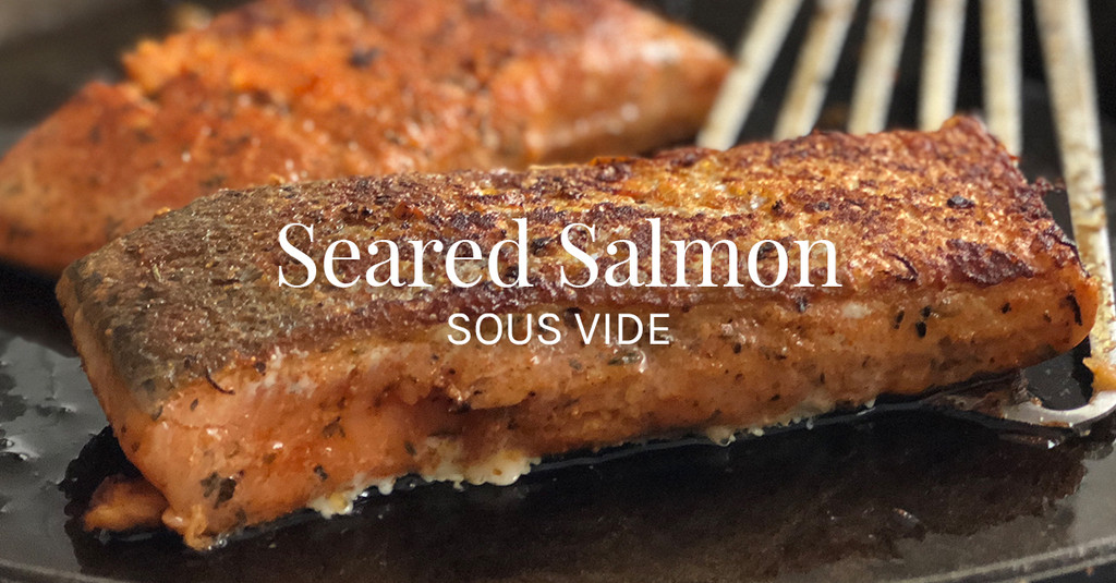 Seared Salmon Sous Vide Recipe