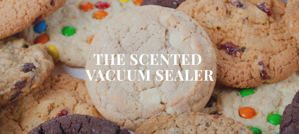The Scented Vacuum Sealer