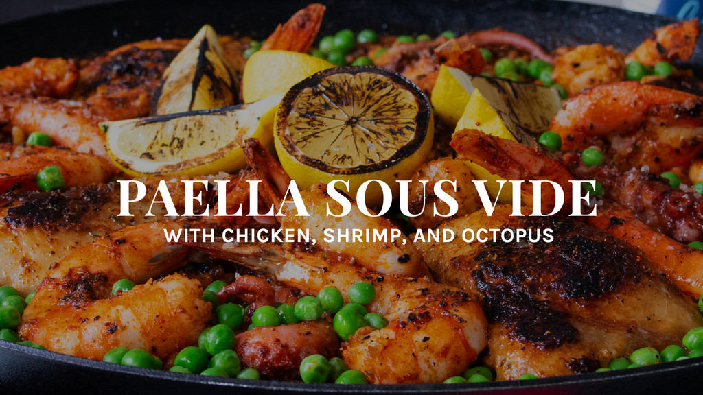 Lake Effect Paella with Shrimp, Octopus & Chicken Sous Vide Recipe