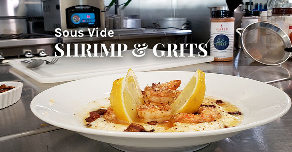 Sous Vide Shrimp and Grits Recipe