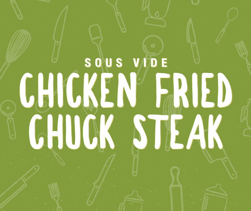 Chicken Fried Chuck Steak Sous Vide With Black Pepper Gravy - VacMaster