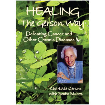 Healing The Gerson Way