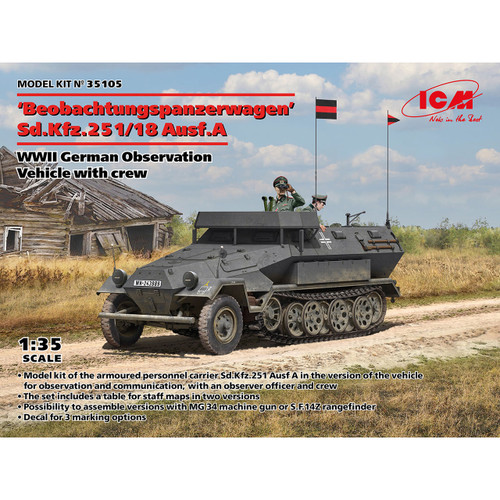 ICM 1/35 Beobachtungspanzerwagen Sd.Kfz.251/18 Ausf. A WWII German Observation Vehicle with Crew