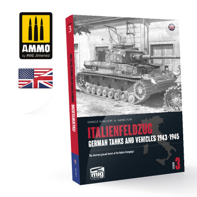 Ammo Mig Italienfeldzug: German Tanks and Vehicles 1943-1945 Vol. 3 (English)