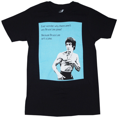 Bruce Lee Isn't A Joke T-Shirt 