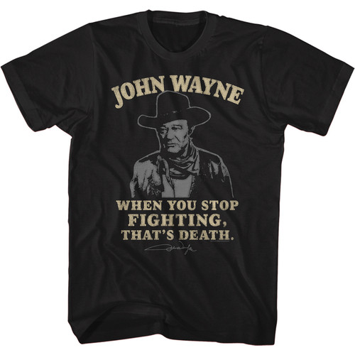 John Wayne That's Death T-Shirt - Black