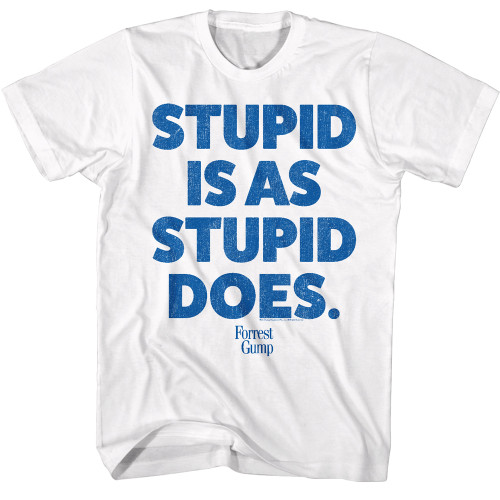 Forrest Gump Stupid Is Stupid Does T-Shirt - OldSchoolTees.com