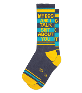 Gumball Poodle | My Dog and I Talk Shit About You Socks Gumball Poodle | My Dog and I Talk Shit About You Socks