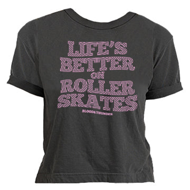 Life's Better on Roller Skates Crop Top