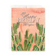 Coral Cactus Birthday Greeting Card